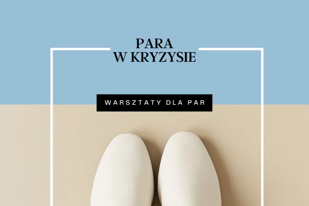 warsztaty para w kryzysie berenika głuszak aleksandra nowak klinika psychologika